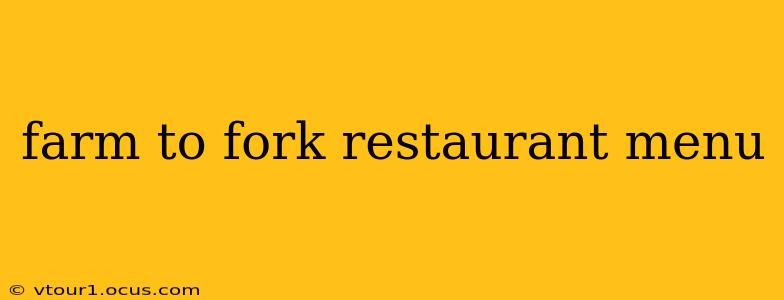 farm to fork restaurant menu