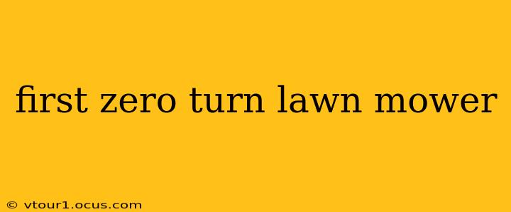 first zero turn lawn mower