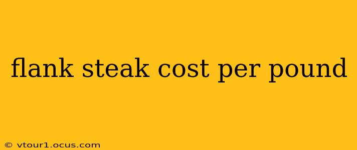 flank steak cost per pound