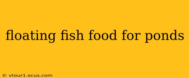floating fish food for ponds