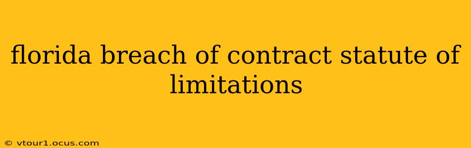 florida breach of contract statute of limitations
