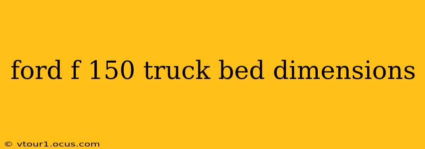 ford f 150 truck bed dimensions