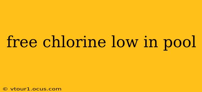 free chlorine low in pool