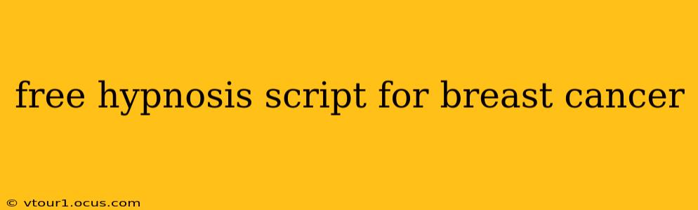 free hypnosis script for breast cancer