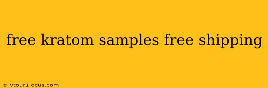 free kratom samples free shipping