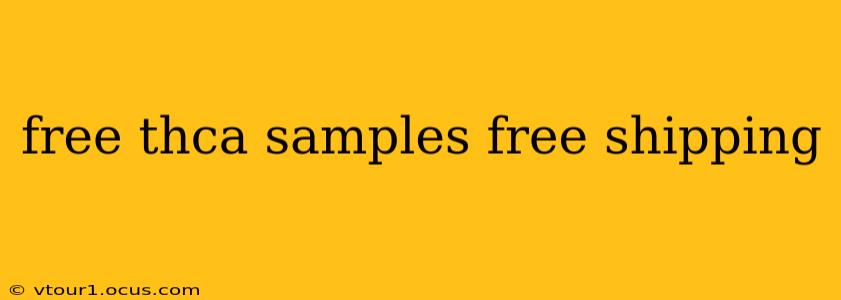 free thca samples free shipping