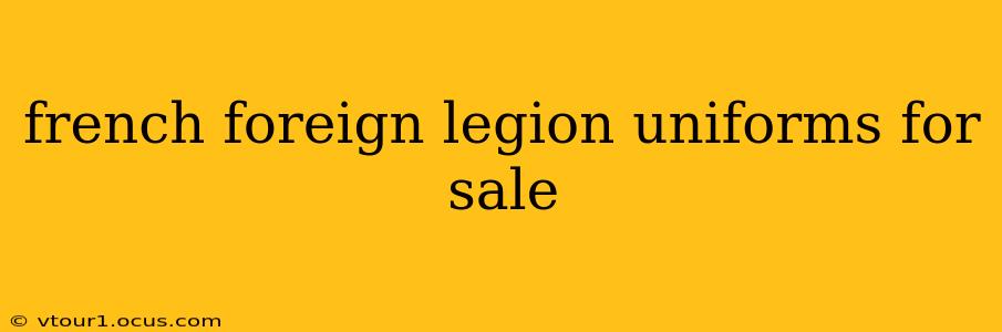 french foreign legion uniforms for sale