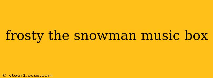 frosty the snowman music box