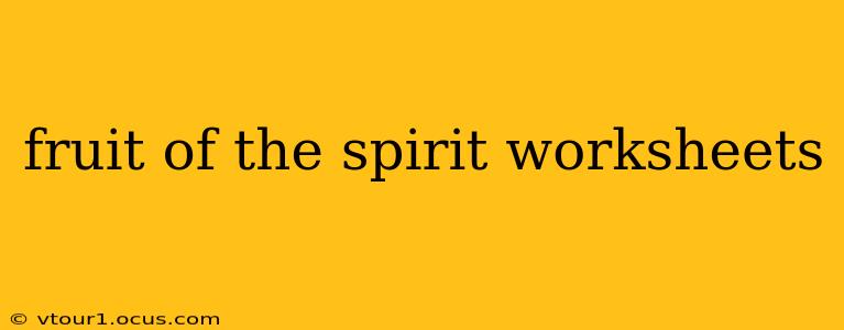 fruit of the spirit worksheets