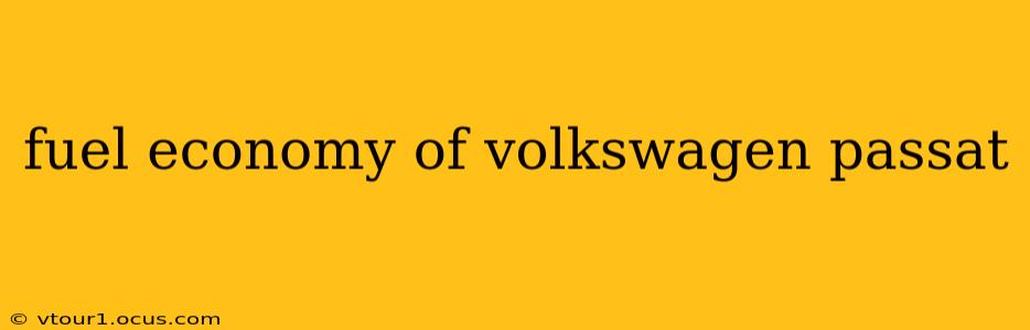 fuel economy of volkswagen passat