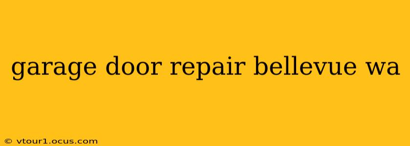 garage door repair bellevue wa