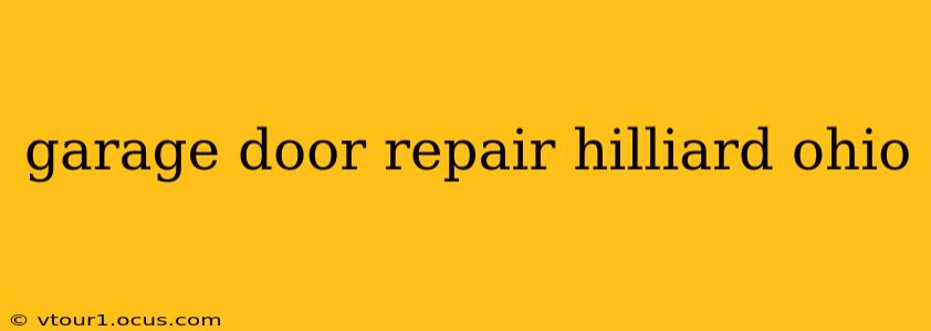 garage door repair hilliard ohio