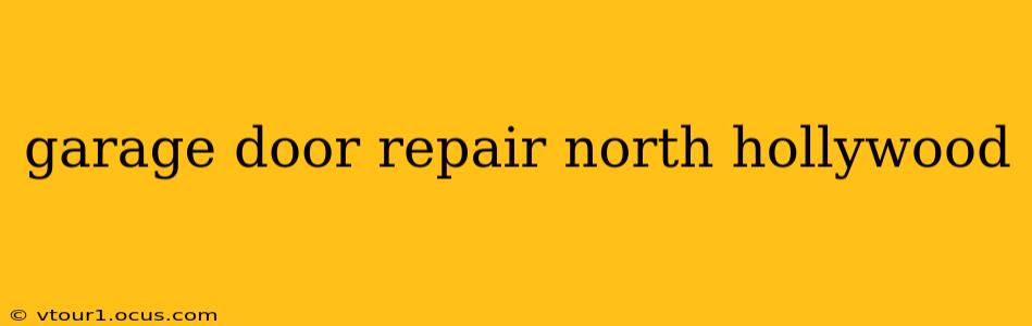 garage door repair north hollywood