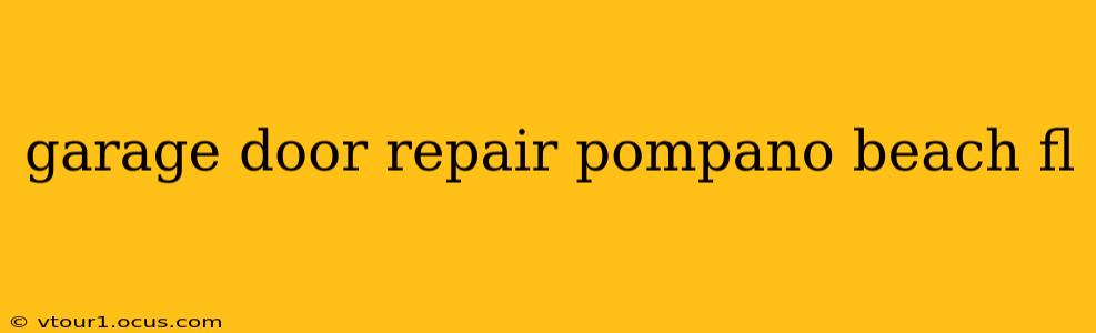 garage door repair pompano beach fl