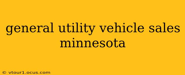 general utility vehicle sales minnesota