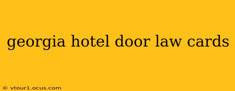 georgia hotel door law cards