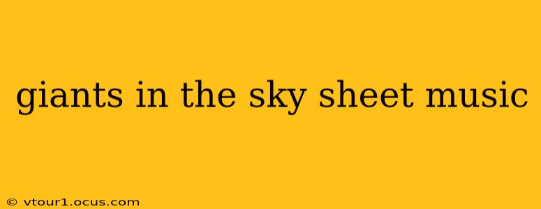 giants in the sky sheet music