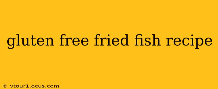 gluten free fried fish recipe