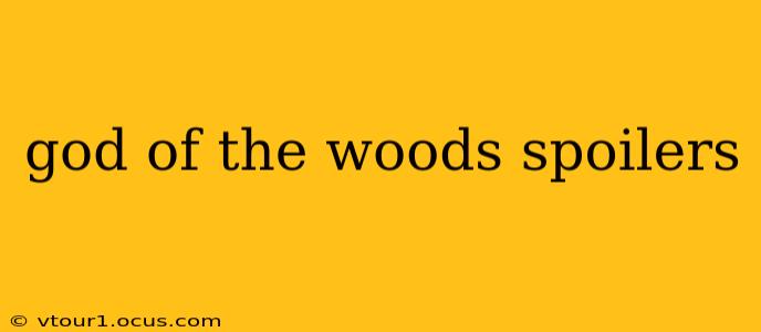 god of the woods spoilers