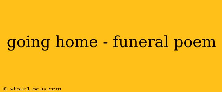 going home - funeral poem