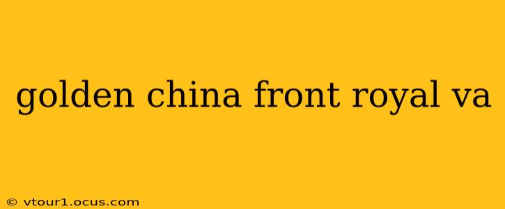 golden china front royal va
