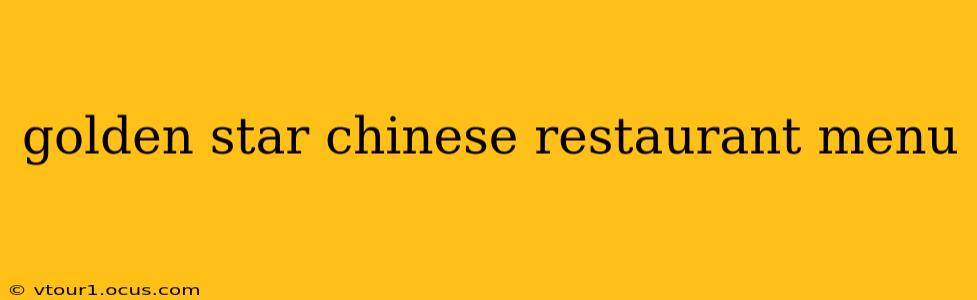 golden star chinese restaurant menu