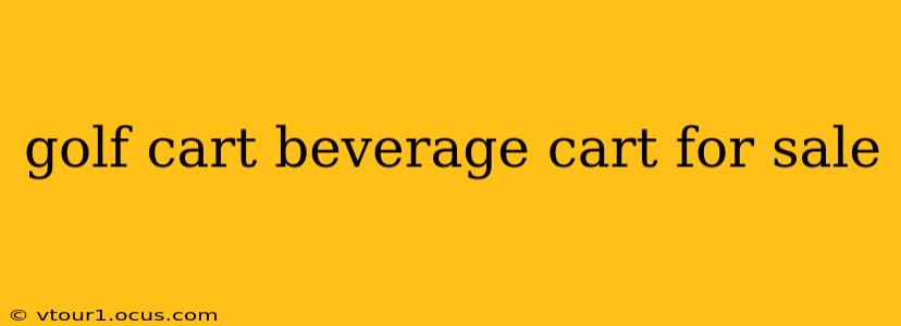 golf cart beverage cart for sale