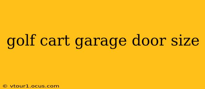 golf cart garage door size