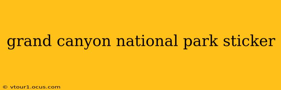 grand canyon national park sticker