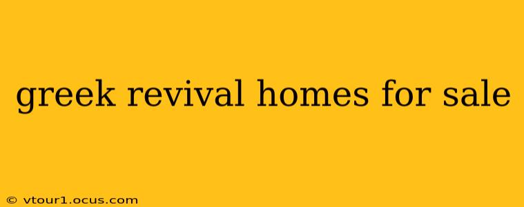 greek revival homes for sale