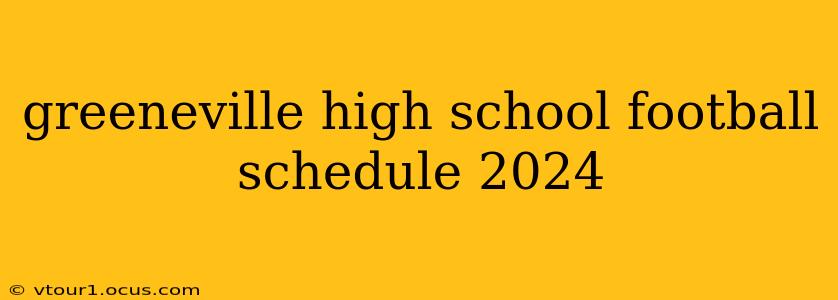 greeneville high school football schedule 2024