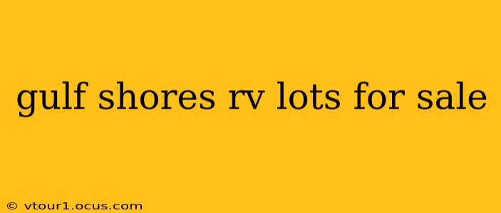 gulf shores rv lots for sale