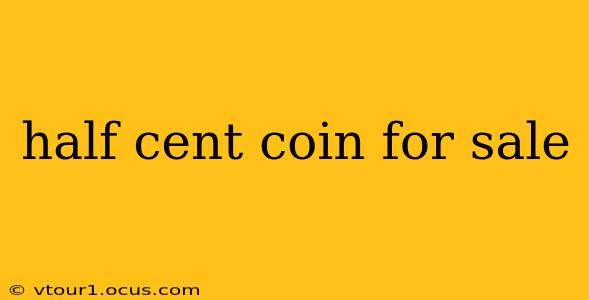 half cent coin for sale