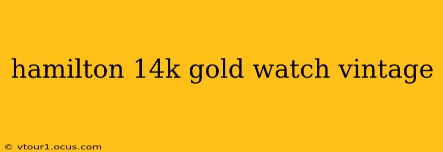 hamilton 14k gold watch vintage
