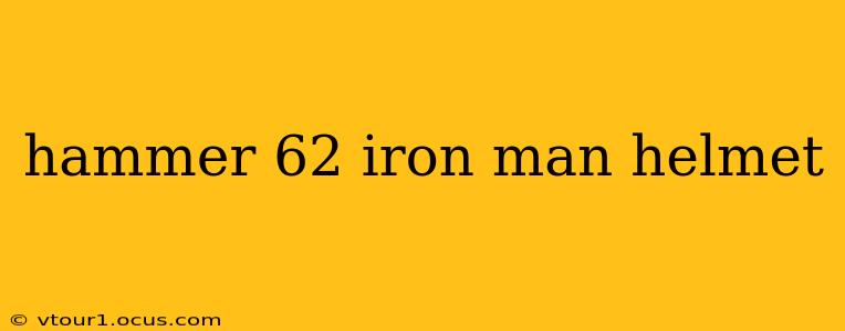 hammer 62 iron man helmet