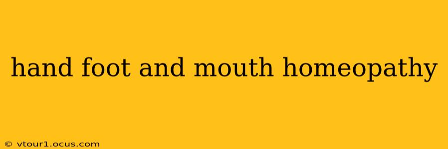 hand foot and mouth homeopathy