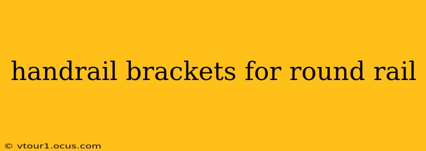 handrail brackets for round rail