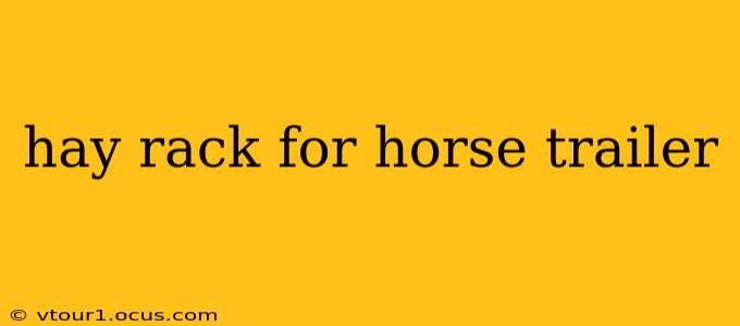 hay rack for horse trailer