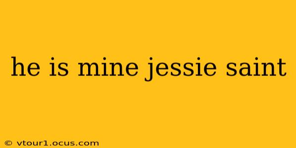 he is mine jessie saint