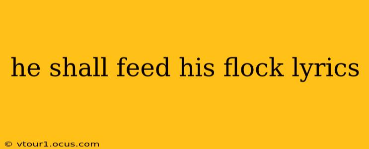he shall feed his flock lyrics