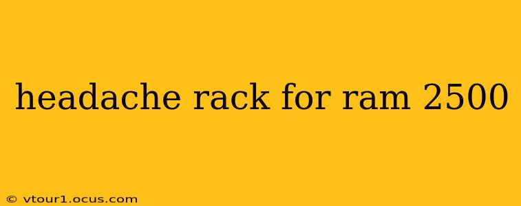 headache rack for ram 2500