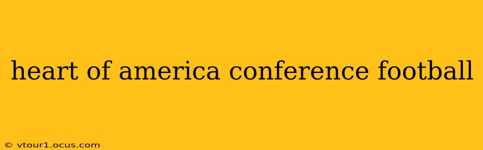 heart of america conference football