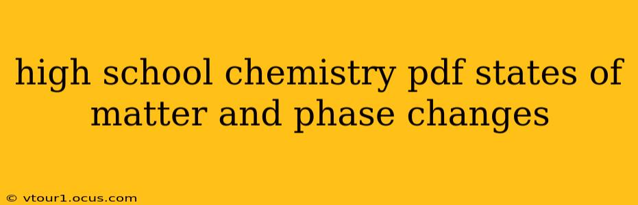 high school chemistry pdf states of matter and phase changes