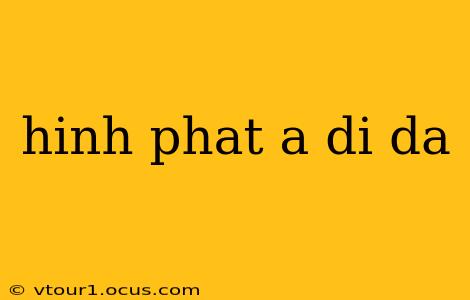 hinh phat a di da