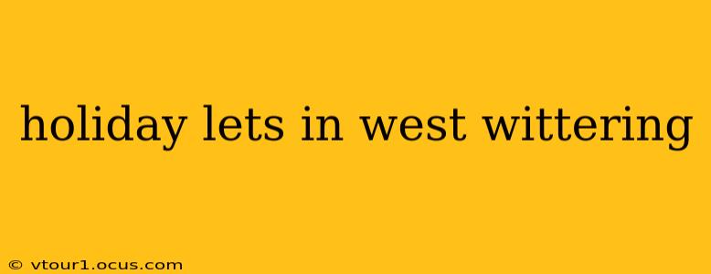 holiday lets in west wittering