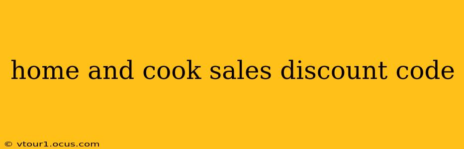 home and cook sales discount code