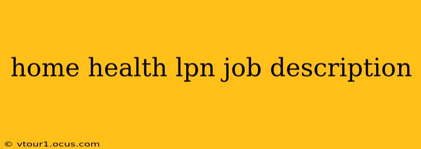 home health lpn job description
