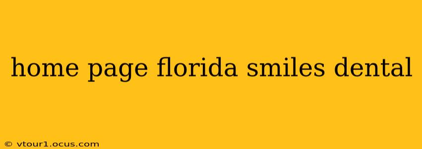 home page florida smiles dental
