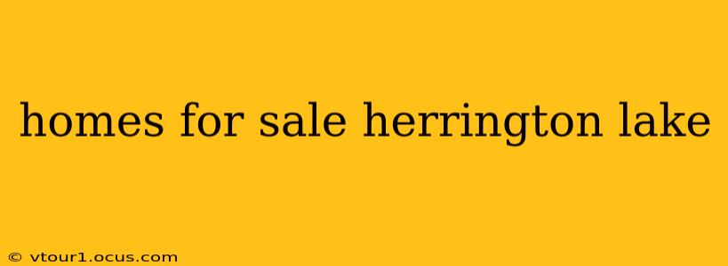 homes for sale herrington lake