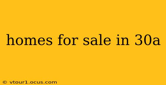 homes for sale in 30a